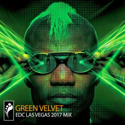 Green Velvet - EDC Las Vegas 2017 Mix