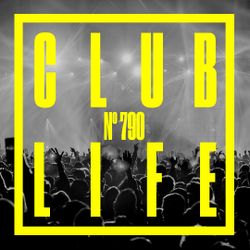 CLUBLIFE by Tiësto Podcast 790