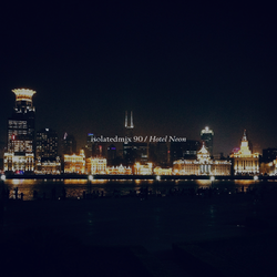 isolatedmix 90 - Hotel Neon