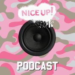 NICE UP! Podcast - May 2017