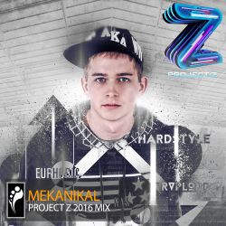 Mekanikal — Project Z 2016 Mix