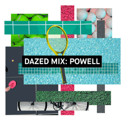 Dazed Mix: Powell