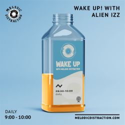 Wake Up! With Alien Izz (15th March '22)