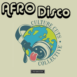Afro Disco - Pop Brixton 15th April