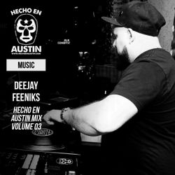 Feeniks - Hecho en Austin Mix Vol. 03 (Cumbia)