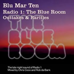 Blu Mar Ten – Radio 1 Blue Room Mix - Aug 2003