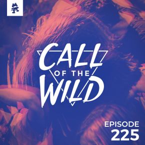 225 - Monstercat: Call of the Wild