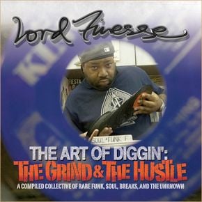 洋楽 Lord Finesse / The Art of Diggin' Lord Finesse Art of Diggin The Grind and The Hustle by Soul Cool