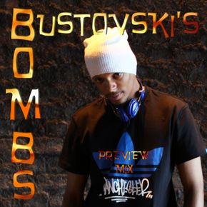 bustovski's bombs preview mix