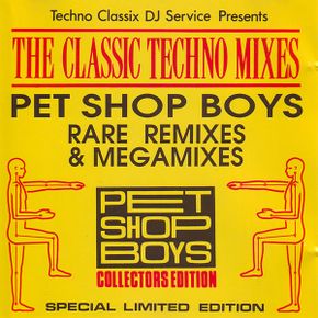 Classic Techno Mixes - Pet Shop Boys Rare Remixes & Megamixes