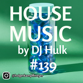 DJ Hulk - Deep / Tech / House / Techno Mix#139
