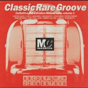 Classic Rare Groove Mastercuts Volume 1 (1993) by Soul Cool