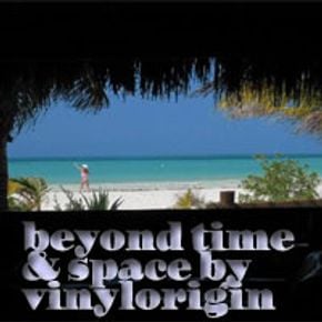 Beyond Time & Space by VinylOrigin