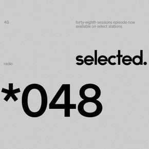 Selected. Sessions 048