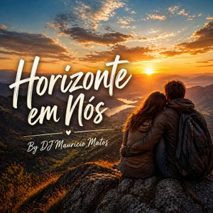 Cover art for Horizonte em Nós by djmauriciomatos