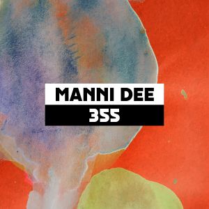 Dekmantel Podcast 355 - Manni Dee