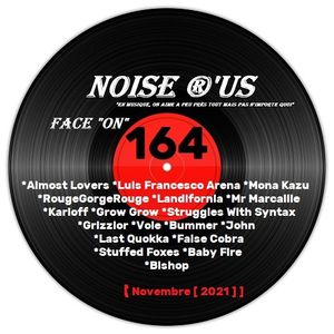 Noise r'us # 164 "face on" (Novembre 2021)