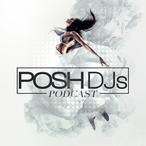 POSH DJ Mikey B 2.19.19