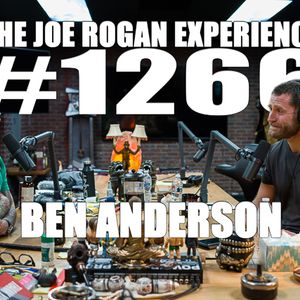 1266 Ben Anderson By The Joe Rogan Experience Mixcloud