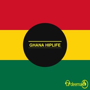 GHANA HIPLIFE by DJ DEEMAKS | Mixcloud