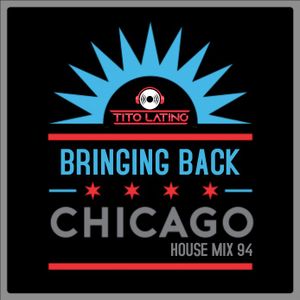 HOUSE MIX 94 [Bringing Back Chicago House]