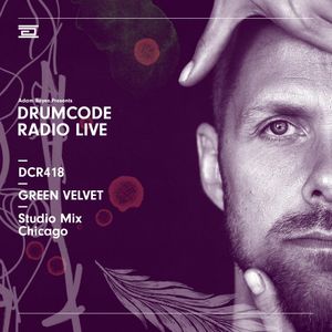 DCR418 - Drumcode Radio Live - Green Velvet Studio Mix