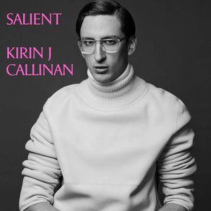 Salient - Kirin J Callinan