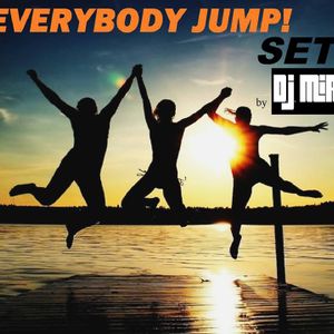 EVERYBODY JUMP! SET By D.J. MIRKO B. By D.J. MIRKO B. | Mixcloud