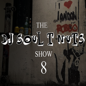 The Soul T Nuts show - Episode 8