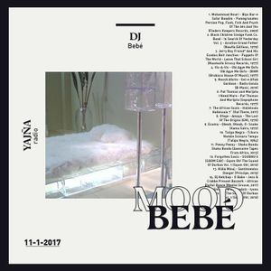 Yajnaradio 11 1 Mood Bebe Dj Bebe By Y A J N A R A D I O Mixcloud