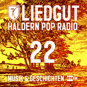 Liedgut - Haldern Pop Radio (Folge 22)