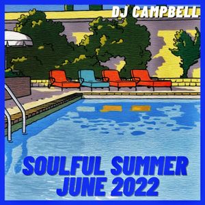 SOULFUL SUMMER - JUNE 2022