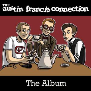 The Austin Francis Connection: One Last Chat