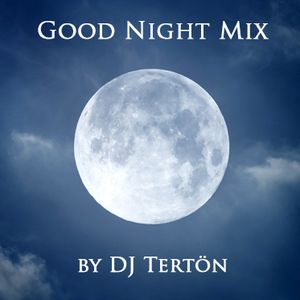 Good Night Mix By Terton Mixcloud