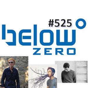 Below Zero Show #525