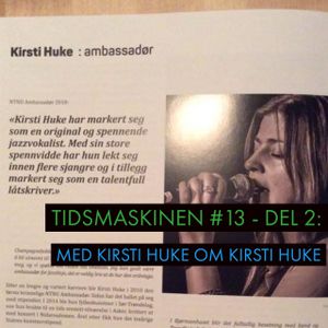Tidsmaskinen 13 Del 2 Vi Reiser I Kirsti Huke Sin Diskografi By Radio Tidsmaskinen Listeners Mixcloud mixcloud
