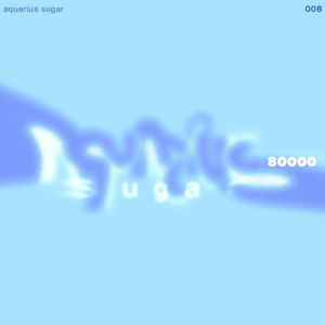 Aquarius Sugar (18/10/21)