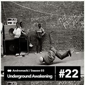 Underground Awakening#3.22   12.5.2015