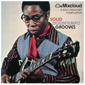 Cover art for Solid Downtempo Grooves by soulpreachernight