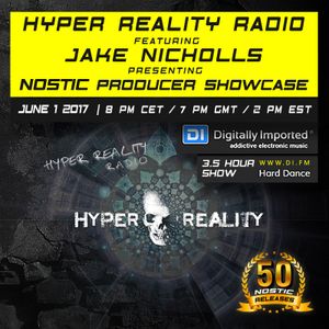 Hyper Reality Radio 060 – Jake Nicholls presents: Nostic Producer Showcase