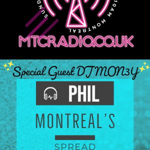 Phil Montreal's Spread Love on MTCradio.co.uk Boston Mass represents  Special Guest DJ MON3Y