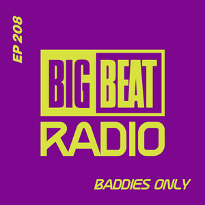EP #208 - BADDIES ONLY (Ibiza Summer Mix)