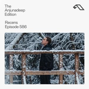 Cover art for The Anjunadeep Edition 586 with Recens by anjunadeep