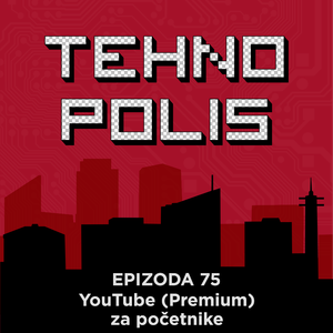 Tehnopolis 75: YouTube (Premium) za početnike
