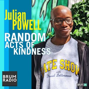Random Acts of Kindness with Julian Powell (10/08/2022)