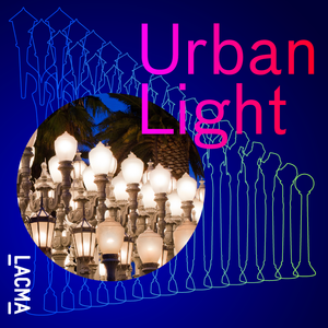 Chris Burden’s Urban Light - Audio Soundtrack