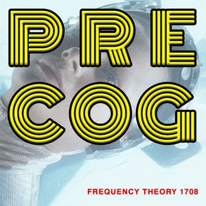 Frequency Theory 1708 "Pre Cog" thumbnail