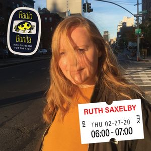 Ruth Saxelby ~ Radio Bonita ~ 2-27-20