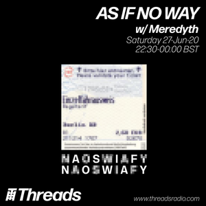 AS IF NO WAY w/ Meredyth - 27-Jun-20