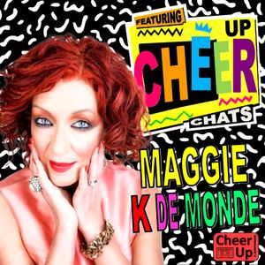 Cheer Up "Chats" - Stock Aitken Waterman Show Featuring Special Guest Maggie K De Monde